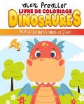 Mon premier livre de coloriage - Dinosaures Pour les enfants ? partir de 2 ans: Livre de coloriage de Dinosaures pour enfants Dinosaure Cahier ? color