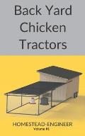 Back Yard Chicken Tractors