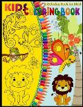 Kids Coloring Book: Cute Horses, dinosaur, Birds, Owls, Elephants, Dogs, Cats, Turtles, Bears, Rabbits and many more, Ages 3-8.