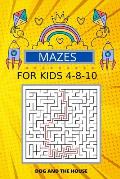 Mazes For Kids Ages4-8-10