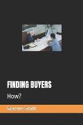 Finding Buyers: How?