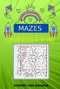 Mazes For Kids Ages 4-8-10: Monkey and Banana