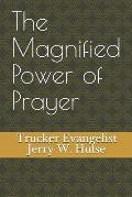 The Magnified Power of Prayer