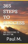 365 Steps to Success: 365 Questions to Reflect on