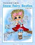 Sherri Ann Baldy My Besties Snow Fairy Besties Coloring Book