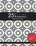 25 Pattern Artworks: Adult Coloring Book