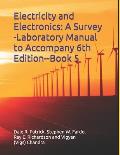 Electricity and Electronics: A Survey --Laboratory Manual to Accompany 6th Edition--Book 5: Book 5 -- Laboratory Manual