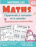 Maths Maternelles GS: J'apprends ? compter et ? calculer - Mes grands pas dans le monde des chiffres ! Reconnaissance des chiffres, Exercice