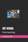 Art School: From teaching.