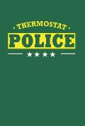 Thermostat Police: New Employee Gift For Coworkers, Employees, And Recruits. Motivational and inspirational career gift