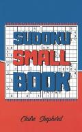 Sudoku Small Book: Pocket Sudoku, Compact Sudoku, Pocket Size Puzzle Books for Adults, Mini Puzzle Books for Adults, Sudoku Pocket Size