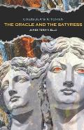 Caligula's Kitchen: The Oracle and the Satyress