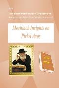 Moshiach Insights on Pirkei Avos