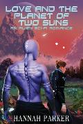 Love and the Planet of Two Suns: An Alien Sci-fi Romance