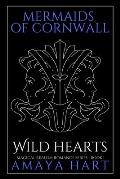 Wild Hearts (Mermaids of Cornwall Book 1): A heartwarming romance set in Cornwall