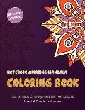 Notebook Amazing Mandala Coloring Book: Beautiful Mandalas for Stress Relief, Notebook FOR ADULTS, Big Mandala Designs, Fun, Easy, Relaxing, Colorful