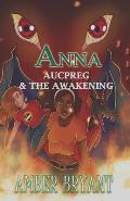 Anna Aucpreg & The Awakening