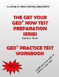 The Get Your GED Now Test Preparation Series: Practice Test Workbook