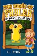 Monsters Are Silly: A fun chapter book for kids ages 9-12