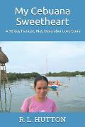 My Cebuana Sweetheart: A 90-day Fianc?e, May-December Love Story