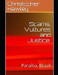 Scams, Vultures and Justice.: Para?ba, Brazil