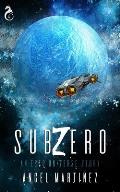 Sub Zero: An ESTO UNIVERSE Story