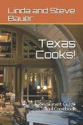 Texas Cooks!: A Restaurant Guide and Cookbook