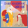 George Washington Unicorn: The First President of the United States