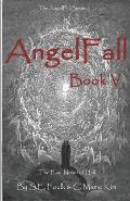 AngelFall Book V: The Final Novel of Hell