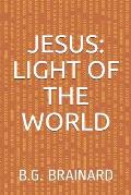 Jesus: Light of the World