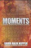 Moments.: Writings, Thoughts and Letters of A 2x Felon