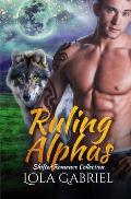 Ruling Alphas: Shifter Romance Collection