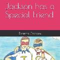 Jackson has a Special Friend