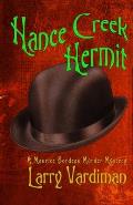 Hance Creek Hermit: A Maurice Bordeau Murder Mystery