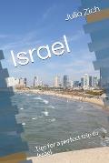 Israel: Tips for a perfect trip to Israel