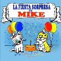 La Fiesta Sorpresa de Mike: Un Libro Ilustrado y Divertido de Animales