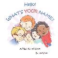 Hello...What's YOUR Name?: A Play Along Book