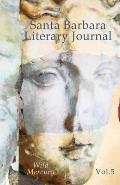 Santa Barbara Literary Journal: Volume 5