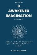 Awakened Imagination & The Search: imagination Creates Reality