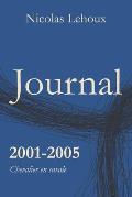 Journal 2001-2005: Chevalier en cavale