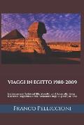 Viaggi in Egitto 1980-2009: Crociera aerea e fluviale sul Nilo; ai confini con il Sudan, alla ricerca di Berenice Trogloditica e della carovanier