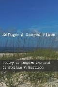 Refuge: A Sacred Place: Poetry to inspire the soul