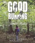 Good at Running: A collection of poems dedicated to runaway/homeless teens