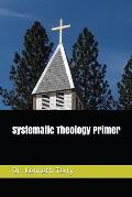 Systematic Theology Primer