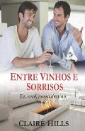 Entre Vinhos e Sorrisos: Eu, voc?, nosso destino.