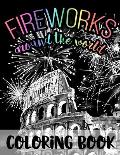 Fireworks Around the World: Black Background Coloring Book for Fourth of July and New Year's Eve Fireworks Celebrations in USA and World - Relaxin