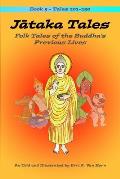 Jātaka Tales: Volume 5: Folk Tales of the Buddha's Previous Lives
