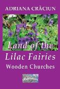 Land of the Lilac Fairies: Wooden Churches
