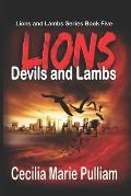 Lions Devils and Lambs