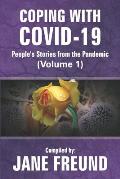 Coping With COVID-19 (Volume 1): People's Stories From the Pandemic